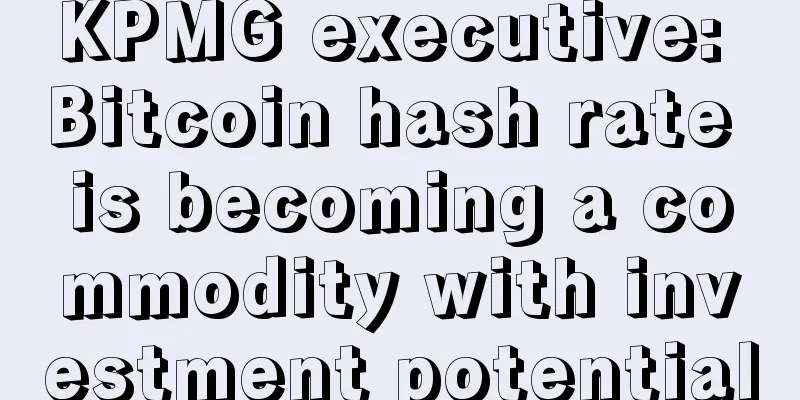 KPMG executive: Bitcoin hash rate is becoming a commodity with investment potential