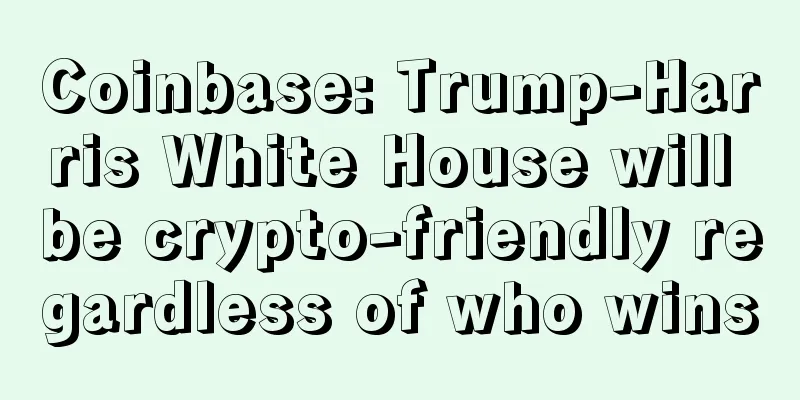 Coinbase: Trump-Harris White House will be crypto-friendly regardless of who wins