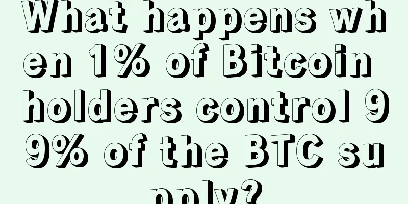 What happens when 1% of Bitcoin holders control 99% of the BTC supply?