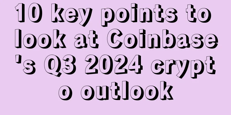 10 key points to look at Coinbase's Q3 2024 crypto outlook