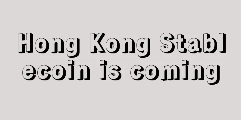 Hong Kong Stablecoin is coming