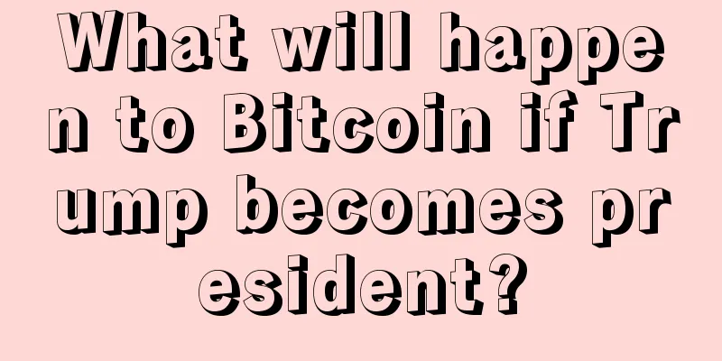 What will happen to Bitcoin if Trump becomes president?