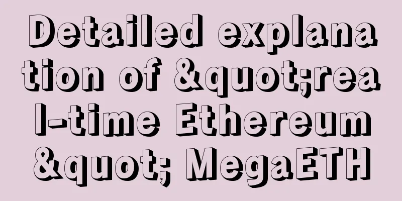 Detailed explanation of "real-time Ethereum" MegaETH