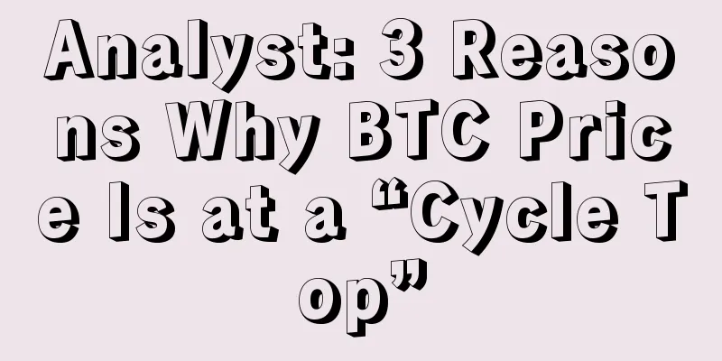 Analyst: 3 Reasons Why BTC Price Is at a “Cycle Top”