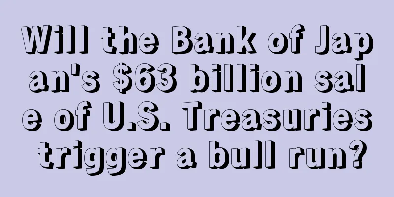 Will the Bank of Japan's $63 billion sale of U.S. Treasuries trigger a bull run?