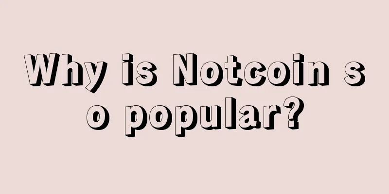 Why is Notcoin so popular?