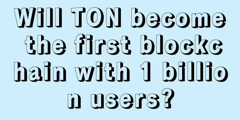 Will TON become the first blockchain with 1 billion users?