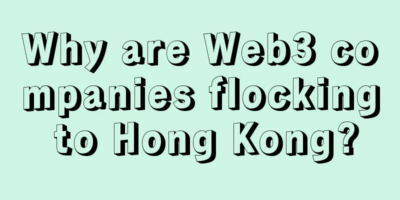 Why are Web3 companies flocking to Hong Kong?