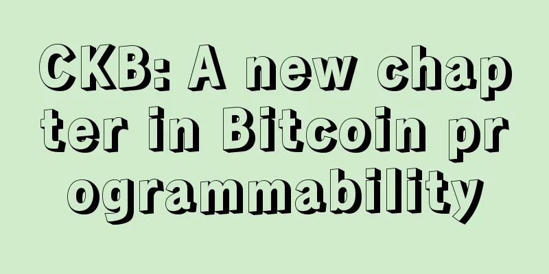 CKB: A new chapter in Bitcoin programmability