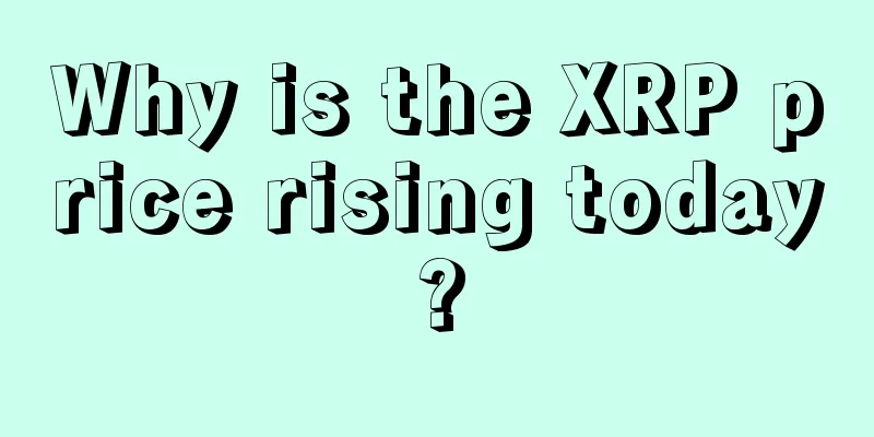 Why is the XRP price rising today?