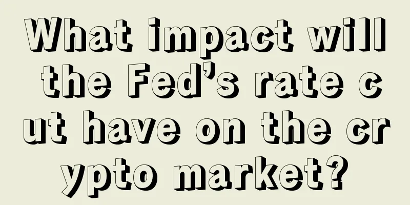 What impact will the Fed’s rate cut have on the crypto market?