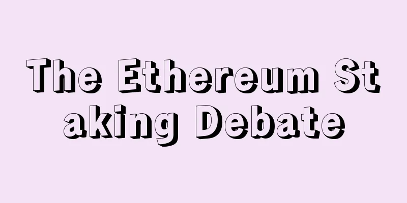 The Ethereum Staking Debate