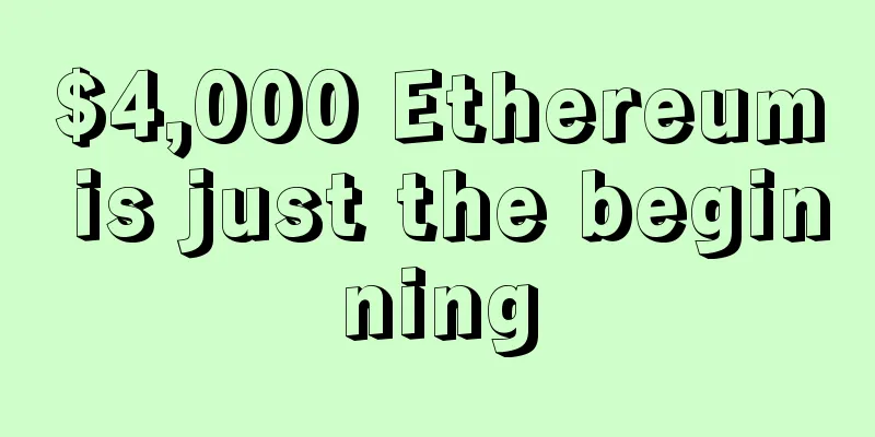 $4,000 Ethereum is just the beginning