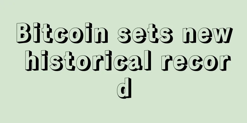 Bitcoin sets new historical record