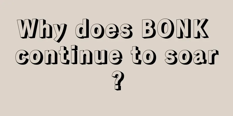 Why does BONK continue to soar?