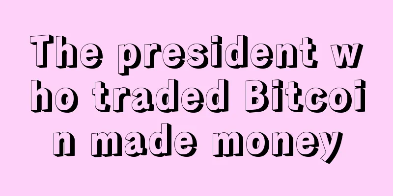 The president who traded Bitcoin made money