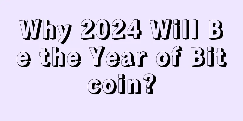 Why 2024 Will Be the Year of Bitcoin?