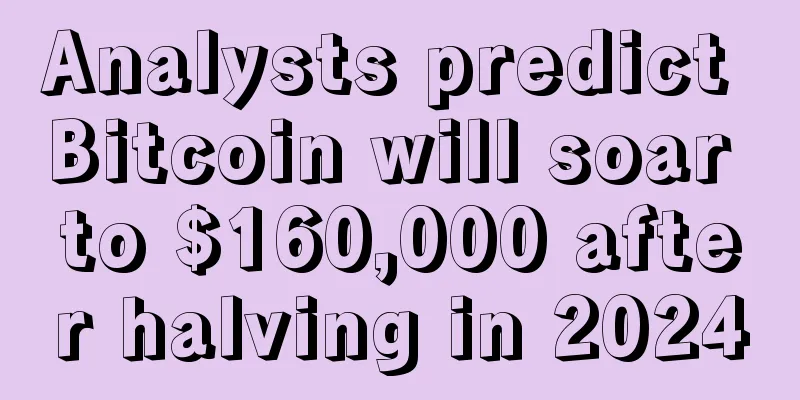 Analysts predict Bitcoin will soar to $160,000 after halving in 2024