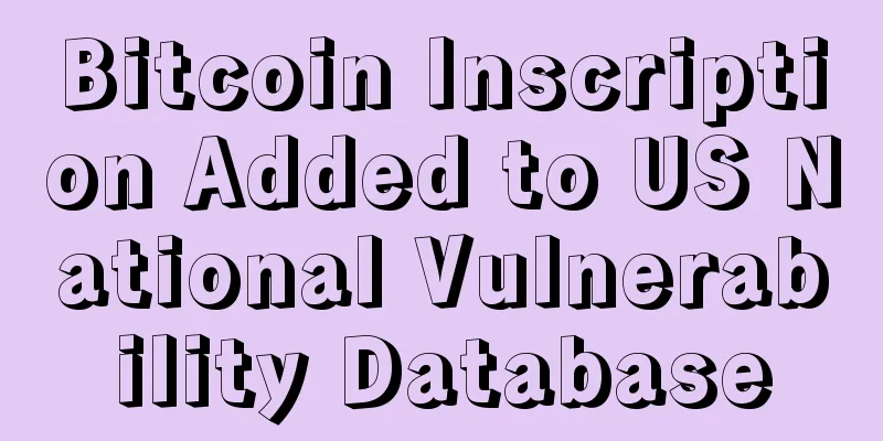 Bitcoin Inscription Added to US National Vulnerability Database