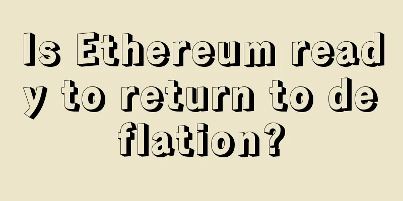 Is Ethereum ready to return to deflation?