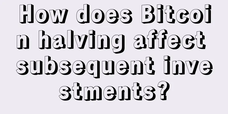 How does Bitcoin halving affect subsequent investments?
