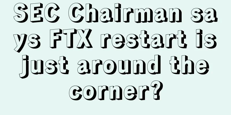 SEC Chairman says FTX restart is just around the corner?