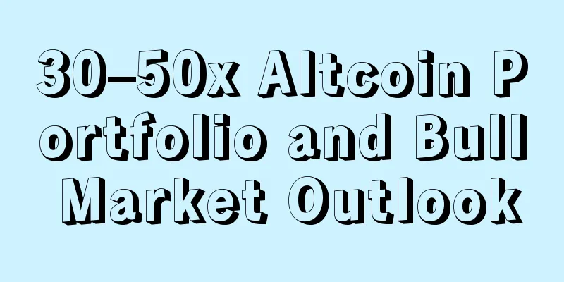 30–50x Altcoin Portfolio and Bull Market Outlook