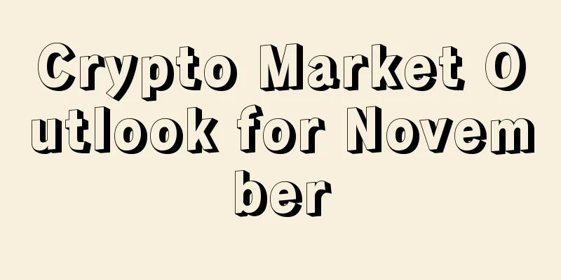 Crypto Market Outlook for November