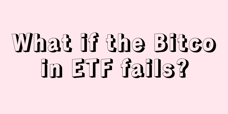 What if the Bitcoin ETF fails?