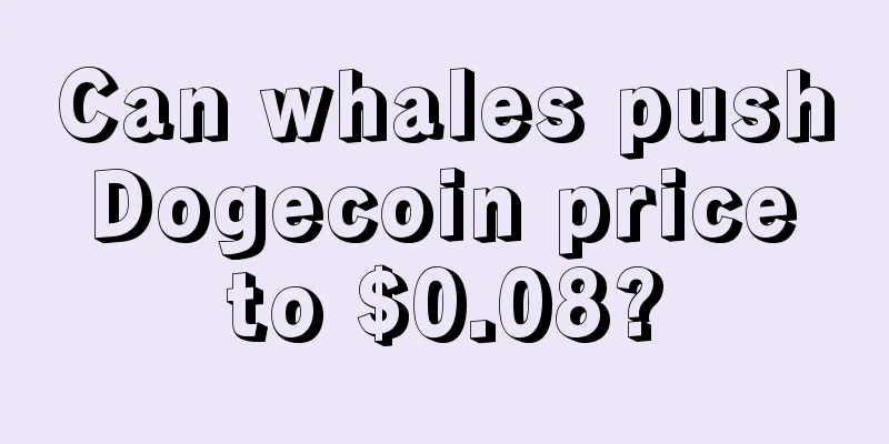 Can whales push Dogecoin price to $0.08?
