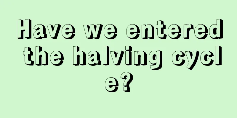 Have we entered the halving cycle?