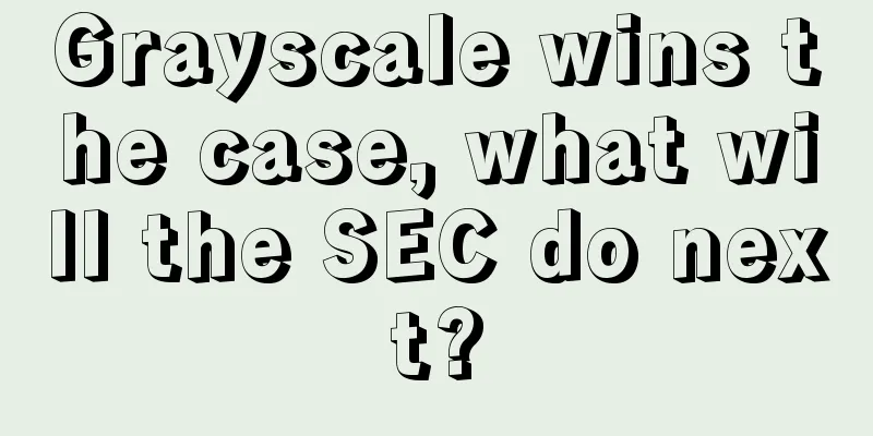 Grayscale wins the case, what will the SEC do next?