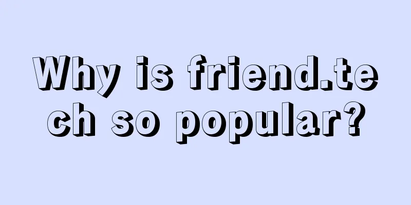 Why is friend.tech so popular?