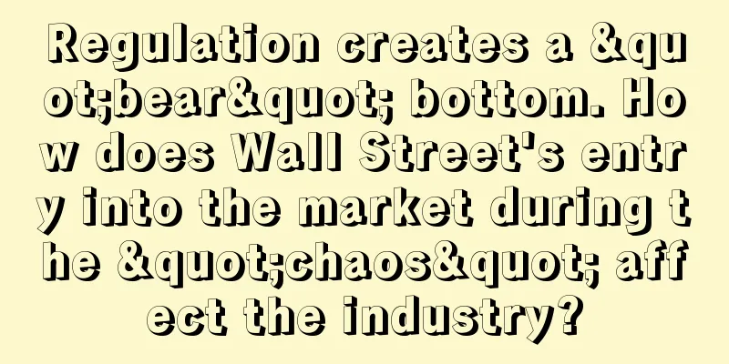 Regulation creates a "bear" bottom. How does Wall Street's entry into the market during the "chaos" affect the industry?