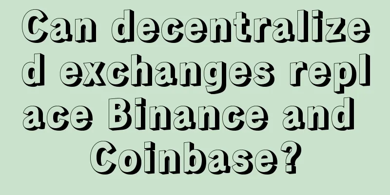 Can decentralized exchanges replace Binance and Coinbase?
