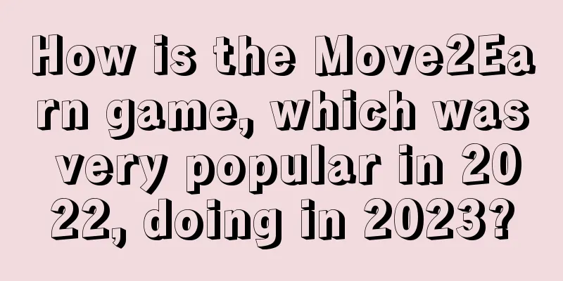How is the Move2Earn game, which was very popular in 2022, doing in 2023?