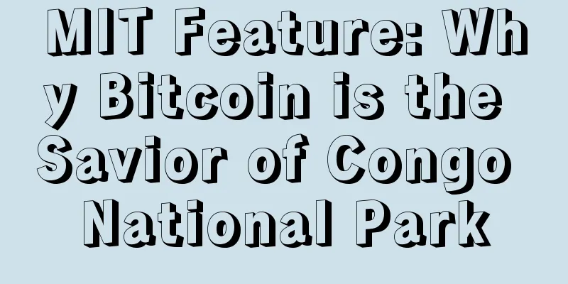 MIT Feature: Why Bitcoin is the Savior of Congo National Park