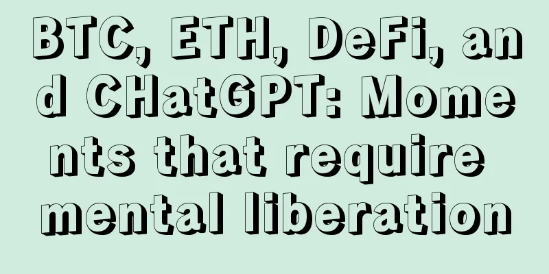 BTC, ETH, DeFi, and CHatGPT: Moments that require mental liberation