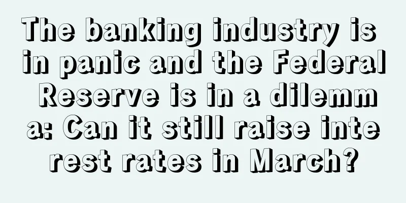 The banking industry is in panic and the Federal Reserve is in a dilemma: Can it still raise interest rates in March?