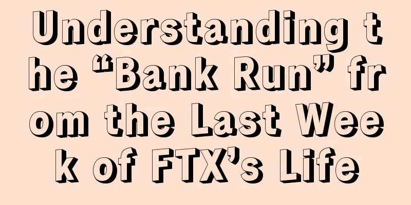 Understanding the “Bank Run” from the Last Week of FTX’s Life