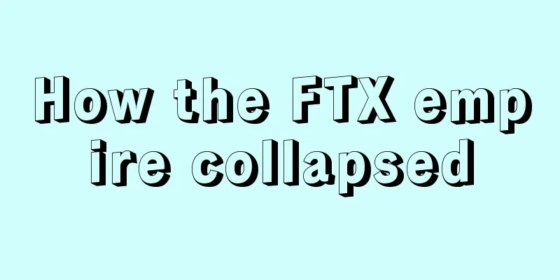 How the FTX empire collapsed