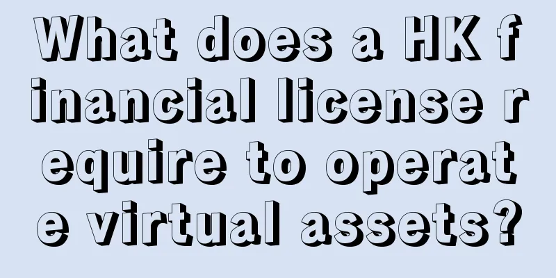 What does a HK financial license require to operate virtual assets?