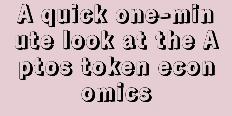 A quick one-minute look at the Aptos token economics