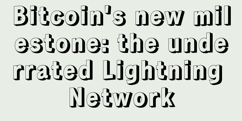 Bitcoin's new milestone: the underrated Lightning Network