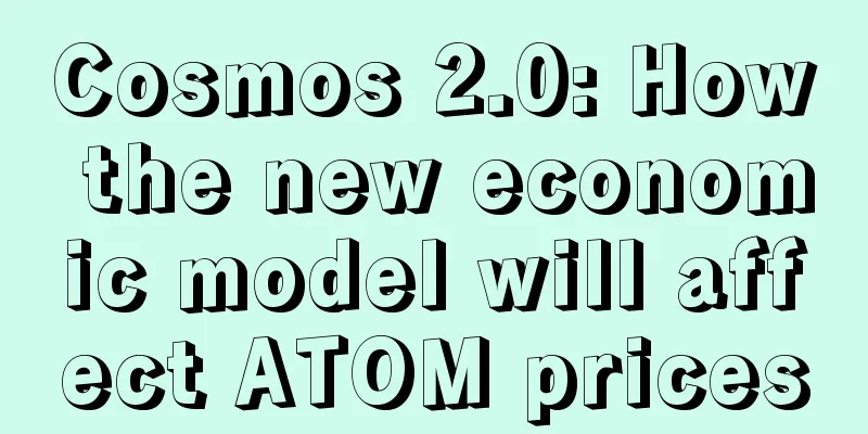 Cosmos 2.0: How the new economic model will affect ATOM prices