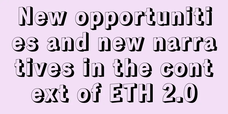 New opportunities and new narratives in the context of ETH 2.0