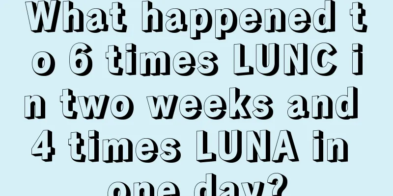 What happened to 6 times LUNC in two weeks and 4 times LUNA in one day?