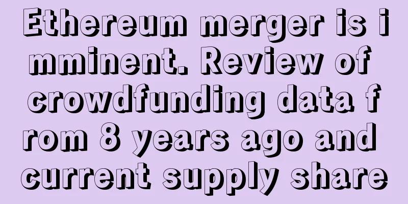 Ethereum merger is imminent. Review of crowdfunding data from 8 years ago and current supply share