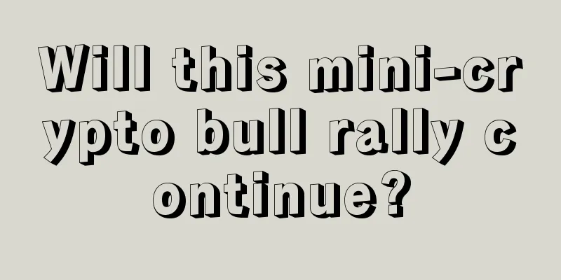 Will this mini-crypto bull rally continue?