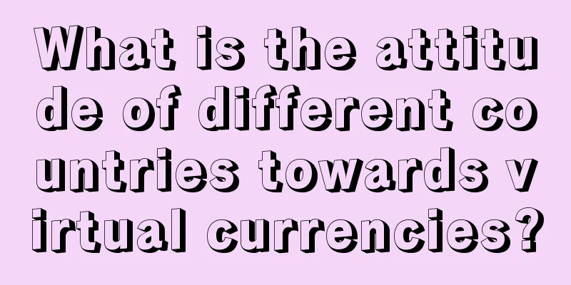 What is the attitude of different countries towards virtual currencies?